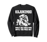 Kajukenbo It Only Hurts Until You Pass Out Sweatshirt