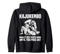 Kajukenbo It Only Hurts Until You Pass Out Zip Hoodie