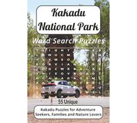Kakadu National Park Word Search Puzzles: Word Search Puzzles with Easy to Read Print about the Plants, Animals and Hiking Trails of the Kakadu ... Lovers. (Australian National Park Series)