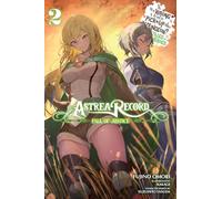 Astrea Record, Vol. 2 Is It Wrong to Try to Pick Up Girls in a Dungeon? Tales of Heroes: (ASTREA RECORD NOVEL SC)