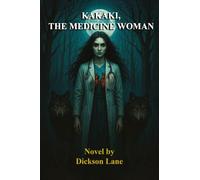 Kakaki, The Medicine Woman