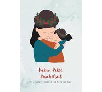 Kakao, Kekse, Kuschelzeit - Der Adventskalender für Mama & Kind: 24 Ideen für eine abwechslungsreiche Weihnachtszeit voller Liebe, Spaß und Vorfreude | Geschenk für Mütter & Familien