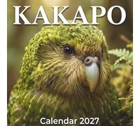 Kakapo Calendar 2027: Rare & Unique Parrot Photography