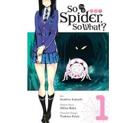 So I'm a Spider, So What? Vol. 1 (manga): (SO IM A SPIDER SO WHAT GN)