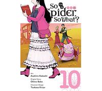 So I'm a Spider, So What?, Vol. 10