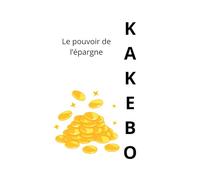 KAKEBO: Le pouvoir de l'épargne