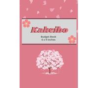 Kakeibo: Budget Planner Personal Expense Journal Tracker Monthly Goals Log Book Book Keeping Monthly Weekly