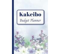 Kakeibo Budget Planner: The Japanese Art of Mindful Spending | 12 Months Personal Expense Tracker for Bookkeeping, Budgeting & Money Saving with Yearly and Monthly Goals