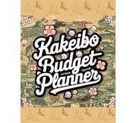 Kakeibo Japanese Budget Planner, Kakeibo Mindful Budgeting: Game Book For Kids and Adults