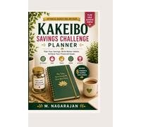 Kakeibo Savings Challenge Planner: Japanese Budgeting Method to Build Better Saving Habits, Complete Savings Challenges, Track Monthly Savings, Grow Your Emergency Fund, and Achieve Financial Freedom