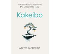 Kakeibo: Transform Your Finances the Japanese Way