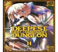 Kakeru Into the Deepest, Most Unknowable Dungeon Vol. 11 Paperback Book in White Kakeru White