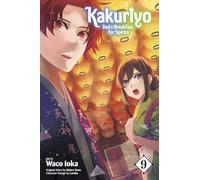Laruha - Kakuriyo: Bed & Breakfast for Spirits, Vol. 9: Volume 9