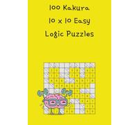 Kakuro: 100 10x10 grid easy logic puzzles (Kakuro Puzzles)
