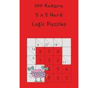 Kakuro: 100 5x5 grid difficult level puzzles (Kakuro Puzzles)