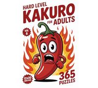 Kakuro for Adults: 365 Hard Puzzles In 12 X 20 Grid Size For Strong Logic And Deep Concentration Volume 6