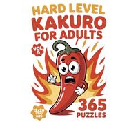 Kakuro for Adults: 365 Hard Puzzles In 12 X 20 Grid Size For Sustained Focus And Careful Deduction Volume 5