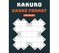 Kakuro Grand Format - 80 Puzzles XXL: Grilles Confortables à Lire et Résoudre | Niveau Facile