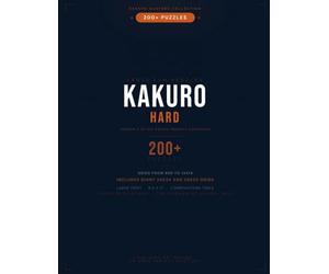 Kakuro Masters - Hard: 206 Large Print Cross-Sum Puzzles | Grids from 5x5 to 29x29 Including Giant Puzzles: Volume 3 of the Kakuro Masters Collection ... | Unique Solutions Guaranteed | 8.5 x 11"