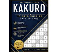 Kakuro Puzzle Book - 10×10 Edition: Easy to Read Large Print Kakuro Puzzles for Adults | Easy to Hard Progression | 8.5 x 11, 110 Pages | 50+ Puzzles ... and More (The Logic Grid Collection)