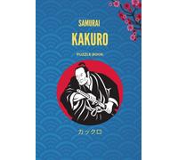 Kakuro Puzzle Book: 160 Cross Sums Puzzles - Kakuro Cross Sums - Includes Solutions (Hard to Extreme) - for Adults