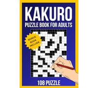 Kakuro Puzzle Book for Adults: Engaging Cross-Sum Puzzles: 108 Unique 15x20 Grid Challenges to Sharpen Your Mind