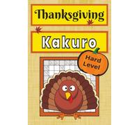 Kakuro Puzzles: Autumn Edition - 55 Hard Level Puzzles with Complete Solutions