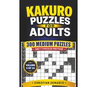 Kakuro Puzzles for Adults - 300 Medium Puzzles: Ideal for Intermediate Solvers - Volume 5 of 10
