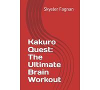 Kakuro Quest: The Ultimate Brain Workout
