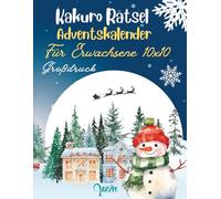Kakuro Rätsel Adventskalender Für Erwachsene 10x10 Gitter: Denksport Spiele Großdruck