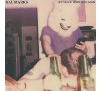 Kal Marks - Let The Shit House Burn Down (LP) [VINYL]
