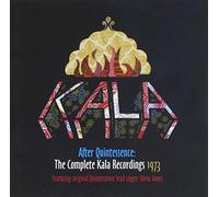 Kala - After Quintessence: The Complete Kala Recordings 1973