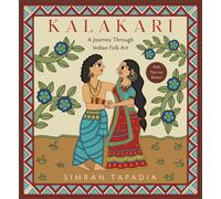 Kalakari : A Journey Through Indian Folk Art
