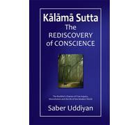 Kalama Sutta: The Rediscovery of Conscience