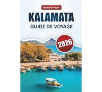 KALAMATA GUIDE DE VOYAGE 2026: Explorez la région oléicole du Péloponnèse avec ses plages, sa cuisine locale, ses sites culturels et ses aventures en plein air