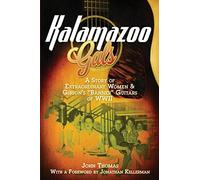 Kalamazoo Gals - A Story of Extraordinary Women & Gibson's "Banner" Guitars of WWII