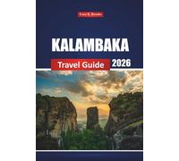 Kalambaka Travel Guide 2026: Discover Hidden Gems and Top Activities in Northern Greece's Iconic Destination, with Itinerary Ideas and a Map