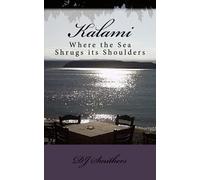 Kalami Where the Sea Shrugs its Shoulders