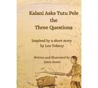 Kalani Asks Pele the Three Questions