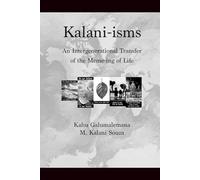 Kalani-isms: An Intergenerational Transfer of the Meme-ing of Life