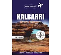 KALBARRI GUIDA DI VIAGGIO 2026: Scopri la gemma costiera dell'Australia Occidentale con consigli utili, itinerari e avventure locali
