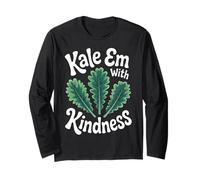 Kale Em with Kindness for Veggie Lovers Casual Green Vibes Long Sleeve T-Shirt
