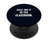 Kale-ing It in the Classroom Funny Vegan Teacher Plant Power PopSockets Adhesive PopGrip