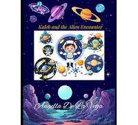 KALEB AND THE ALIEN ENCOUNTER