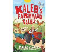 Kaleb’s Farmyard Tales: Escaping Animals and Runaway Tractors