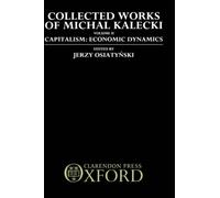 Kalecki - Collected Works of Volume II Capitalism Economic Dynami - P555z