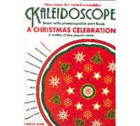 Kaleidoscope a Christmas Celebration (Easy Music)