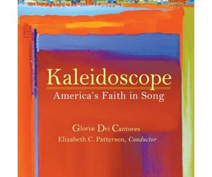 Kaleidoscope - America's Faith in Song