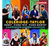 Kaleidoscope Ch. Collective - Samuel Coleridge-Taylor: Nonet, Piano Trio, Piano Quintet
