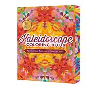 Kaleidoscope Coloring Book : Spectacular Patterns to Color to Life